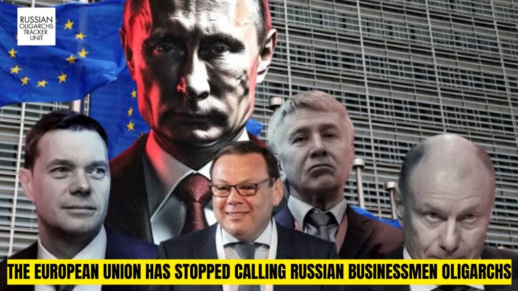 EU Drops Oligarch Term for Russian Businessmen
