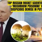 Russian Rocket Scientist Dies from 'Mushroom Poisoning' in Putin's State