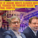 Case Against Mikhail Fridman: Alleged Financing of Russia's Military-Industrial Complex