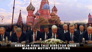 Kremlin Fires TASS Director Over Wagner Mutiny Reporting