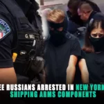 3 Russians Arrested in NYC Caught selling weapon components to Moscow